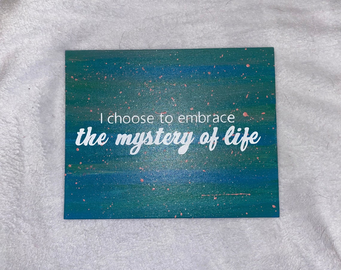 Mystery Of Life - Affirmation Painting